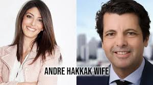 andre hakkak wife