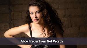 alice fredenham net worth